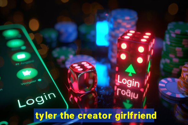 tyler the creator girlfriend